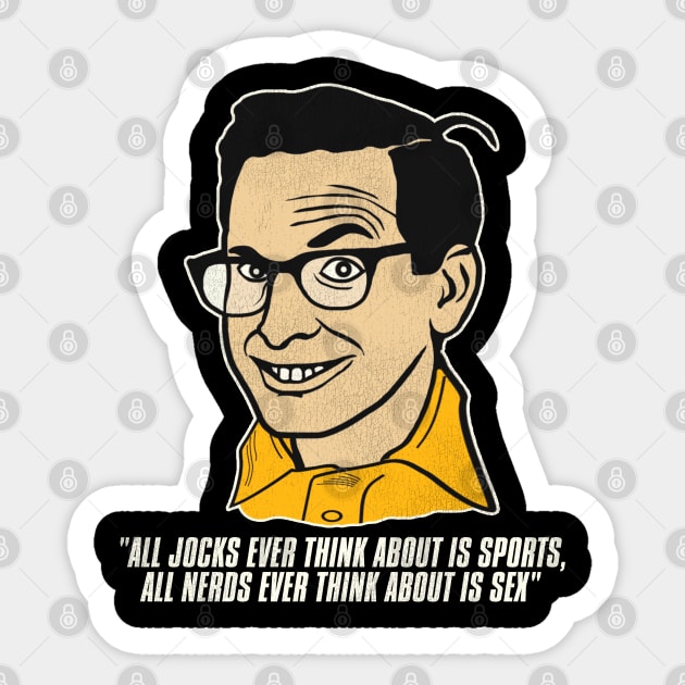 All Jocks Ever Think About is Sports... ROTN Lewis Quote Sticker by darklordpug